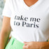 TO PARIS T -SHIRT - WHITE
